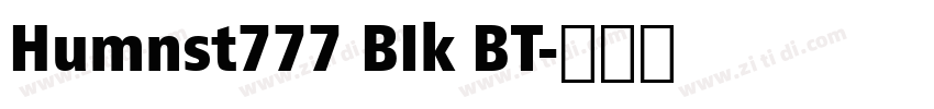 Humnst777 BIk BT字体转换